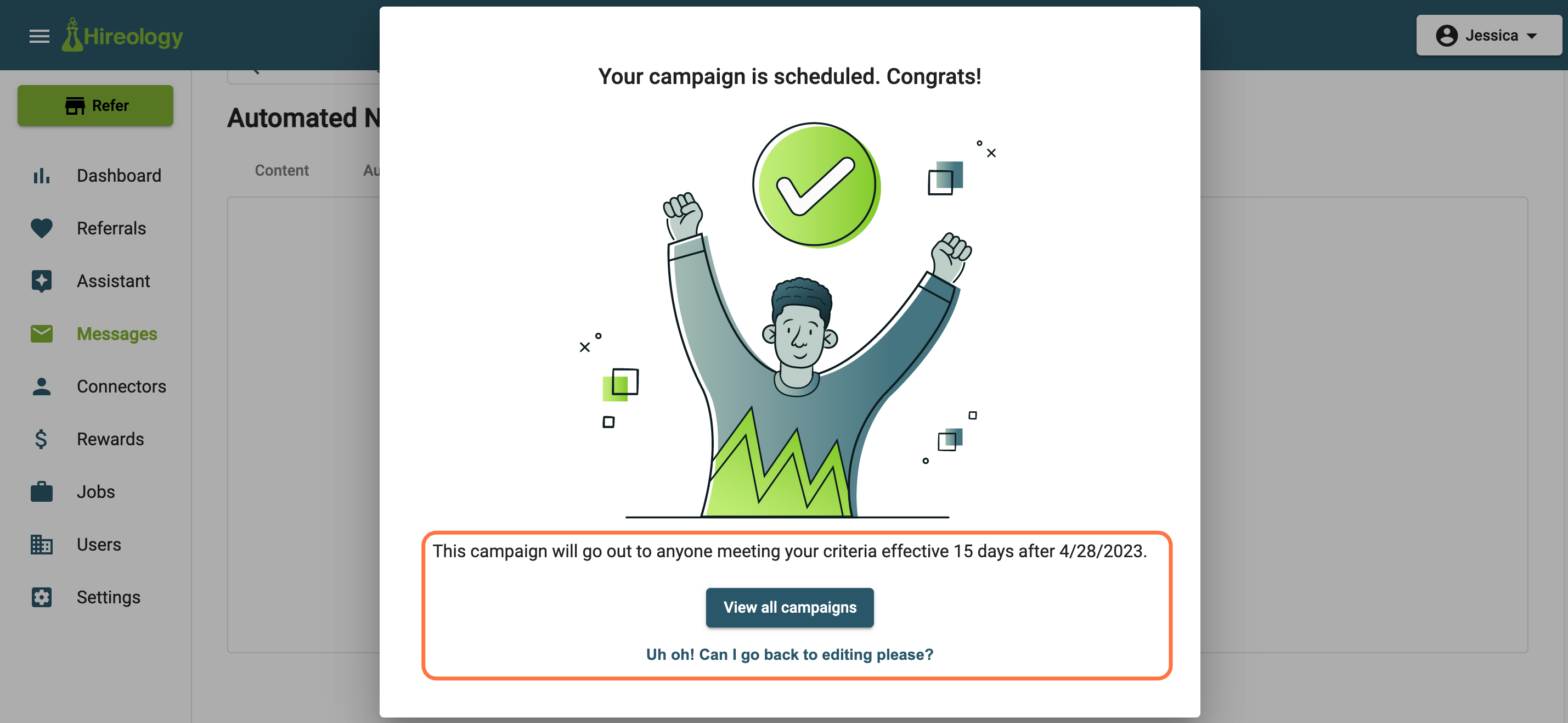 Click on Your campaign is scheduled. Congrats!…