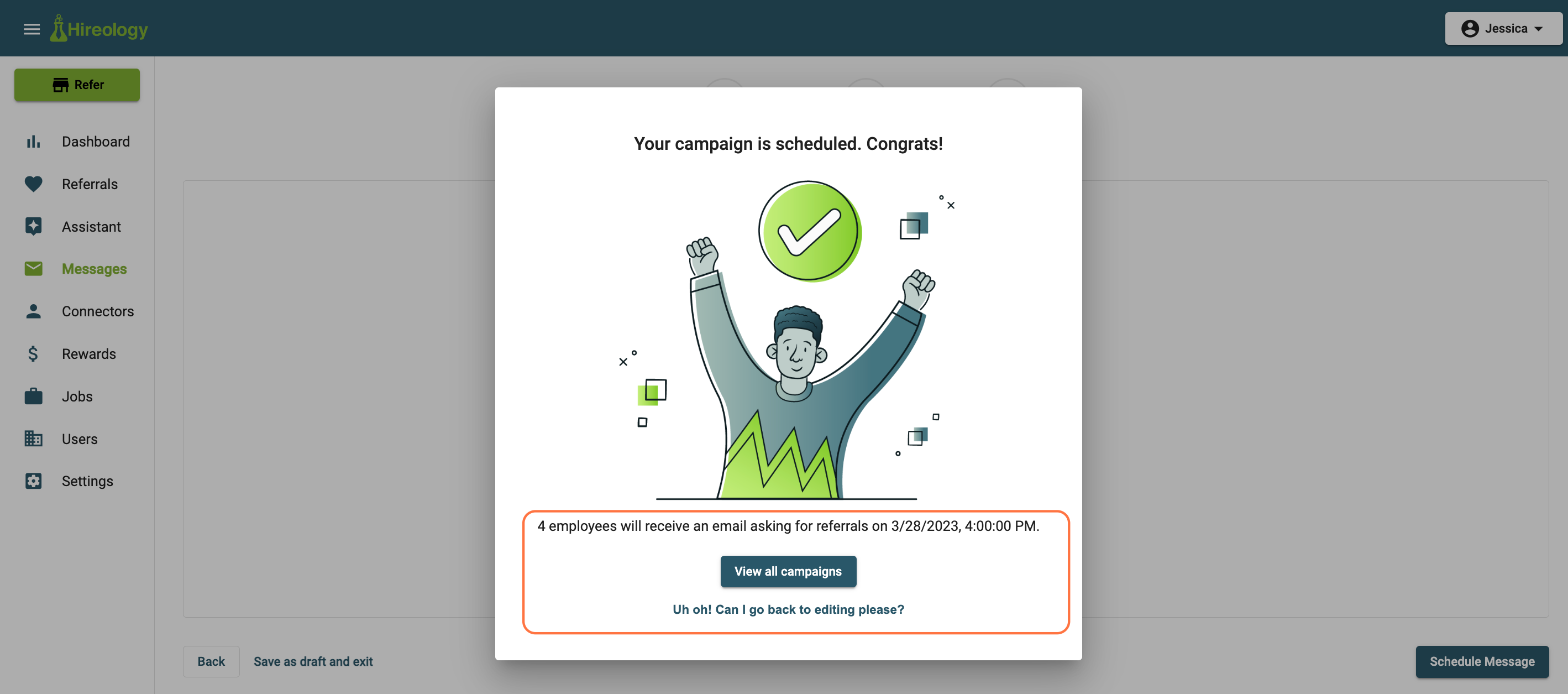 Click on Your campaign is scheduled. Congrats!…
